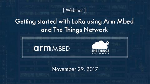 Arm Mbed, The Things Network LoRaWAN Webinar